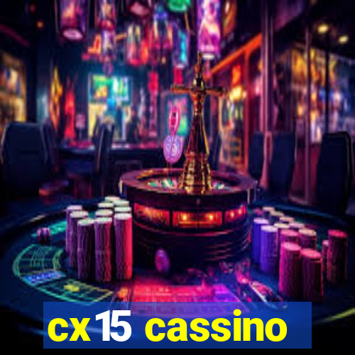 cx15 cassino